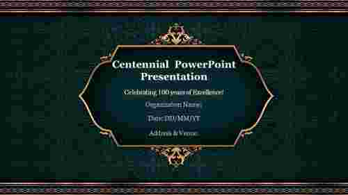Centennial  PowerPoint Presentation